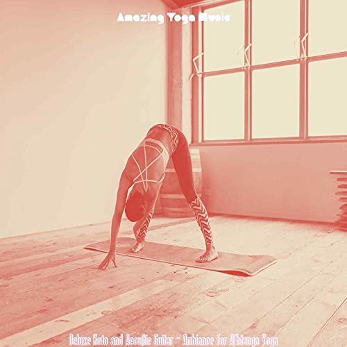 Play Deluxe Koto and Acoustic Guitar Ambiance for Ashtanga Yoga by