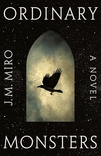 Ordinary Monsters 1250862183 Book Cover