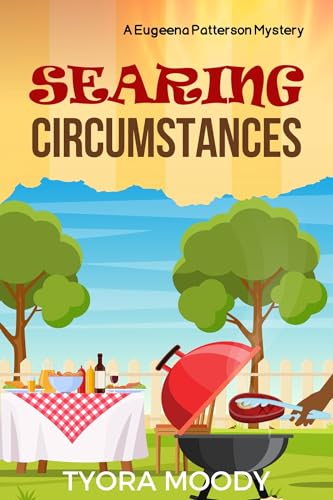 Searing Circumstances (Eugeena Patterson Mysteries Book 8)
