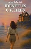  Identités Cachées (French Edition)