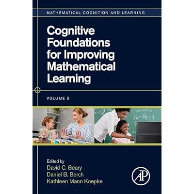 Cognitive Foundations for Improving Mathematical Learning