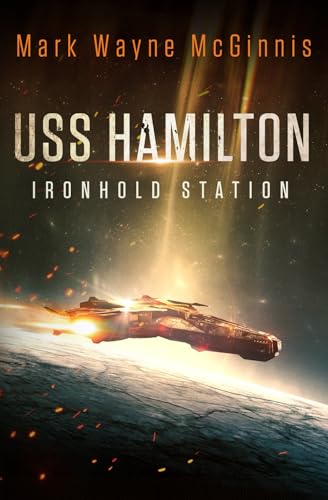 USS Hamilton: Ironhold Station 1735010812 Book Cover