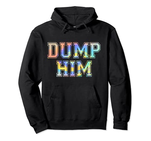 Dump Him Retro Vintage Tie-Dye Divertido Sudadera con Capucha