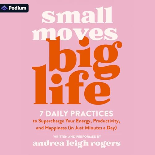 Page de couverture de Small Moves, Big Life