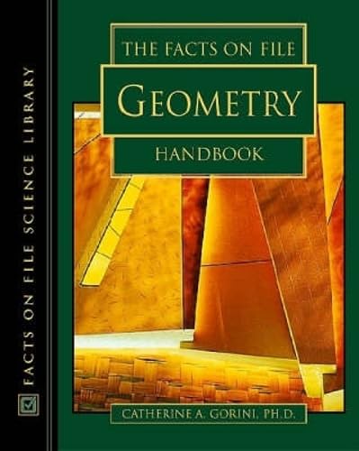 The Facts on File Geometry Handbook (The Facts on File Science Handbooks)      Hardcover – January 1, 2003