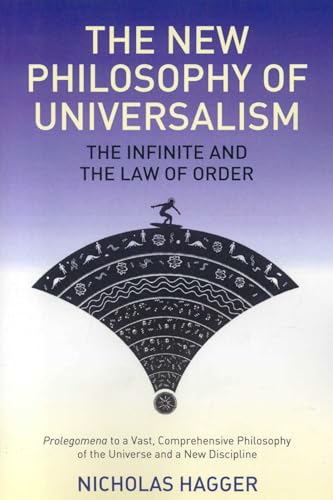The New Philosophy of Universalism: The Infinite and the Law of Order