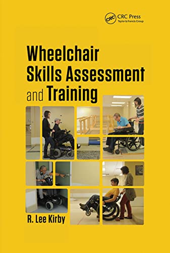 Wheelchair Skills Assessment and Training (Rehabilitation Science in Practice)