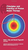 Principles and Practice of Proton Beam Therapy 1936366436 Book Cover