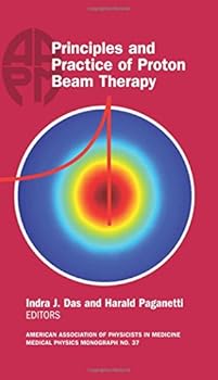 Hardcover Principles and Practice of Proton Beam Therapy Book