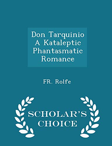 Don Tarquinio a Kataleptic Phantasmatic Romance... 1298370728 Book Cover