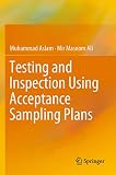 Testing and Inspection Using Acceptance Sampling Plans