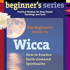 The Beginner's Guide to Wicca Audiolibro Por Starhawk arte de portada