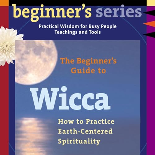 The Beginner's Guide to Wicca Audiolibro Por Starhawk arte de portada