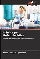 Chimica per l'infermieristica (Italian Edition) 6208467381 Book Cover