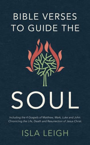 Bible Verses to Guide the Soul. Find Strength and Guidance