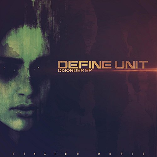 Disorder EP Define Unit Digital Music
