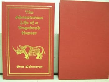 Hardcover The Adventurous Life of a Vagabond Hunter - Signed Limited Edition Book