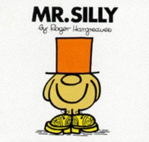 Mr. Silly (Mr. Men Hardbacks) 0749832495 Book Cover