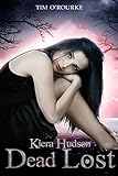 Dead Lost: Kiera Hudson Series Two (Book Nine) (Kiera Hudson Vampire Detective Series Two)