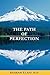The Path of Perfection