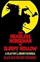 The Headless Horseman of Sleepy Hollow 0615942512 Book Cover