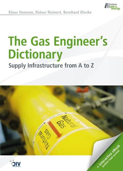 The Gas Engineer’s Dictionary: Supply Infrastructure from A to Z