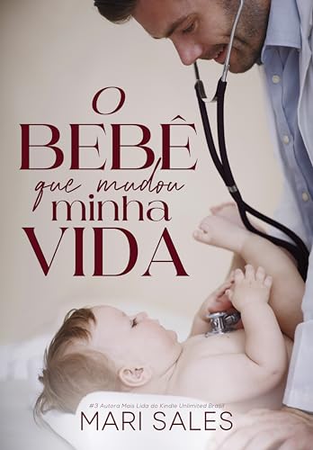 O Bebê que Mudou Minha Vida