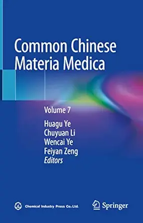 Common Chinese Materia Medica: Volume 7 1st ed. 2022 Edition-Wow! eBook