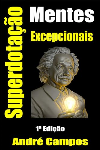 Superdotação: Mentes Excepcionais