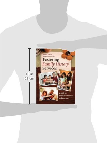Fostering Family History Services: A Guide For Librarians, Archivists, And Volunteers #TOP2