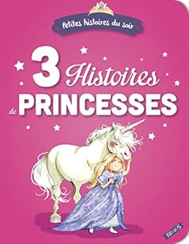 Hardcover 3 histoires de princesses [French] Book