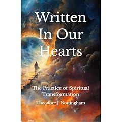Written in our Hearts: The Practice of Spiritual Transformation Audiobook By Theodore J. Nottingham cover art