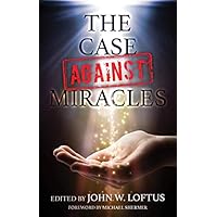 The Case Against Miracles