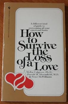 Paperback How to Survive the Loss of a Love Book