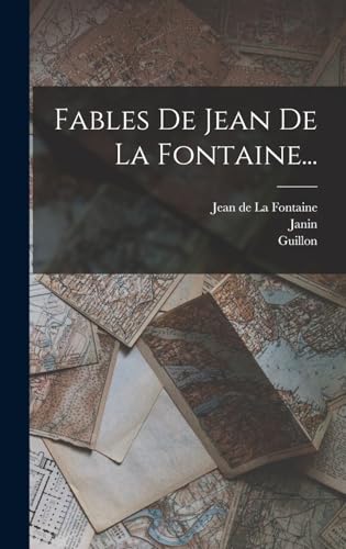 Fables De Jean De La Fontaine... (French Edition)