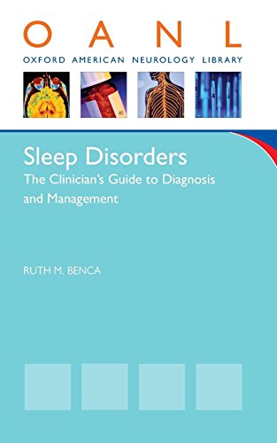 Sleep Disorders: The Clinician's Guide to Diagnosis and Management (Oxford American Neurology Library)