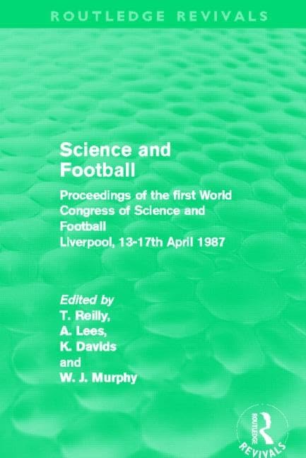 Science and Football (Routledge Revivals)      1st Edition