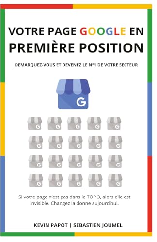 Votre Page Google en Première Position: Démarquez-vous et Devenez le n°1 de votre Secteur