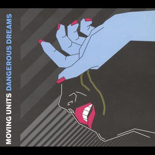 Dangerous Dreams [Audio CD] Moving Units