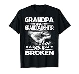 Grandpa and Granddaughter A Bond that Can't Be Broken T-Shirt