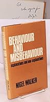 Behaviour and Misbehaviour 0631178104 Book Cover