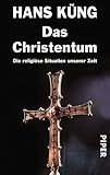 Das Christentum: Die religiöse Situation der Zeit - Hans Küng