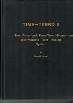 Hardcover Time-Trend II : The Advanced Time-trend-momentum Intermediate Term Trading System Book