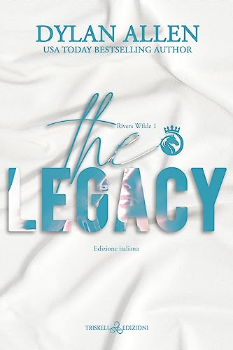 The Legacy. Ediz. Italiana