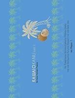 Ka Wai o Ka Niu - Buke 2: He Pukehana Ho`oma`ama`a Makau`olelo ma ka Papa 1 (Kukuiehu Series) 1548666912 Book Cover