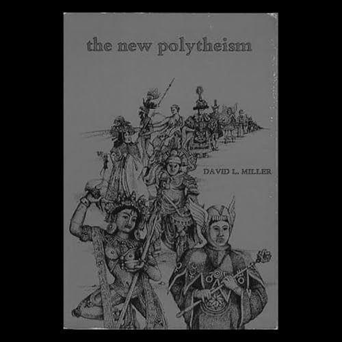 Page de couverture de Review: The New Polytheism (Miller) by David Miller and James Hillman