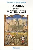 Regards sur le Moyen Age : 40 histoires médiévales 284734604X Book Cover