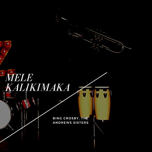 Amazon Music Bing Crosby, The Andrews SistersのMele Kalikimaka Amazon.co.jp