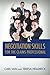 Negotiation Skills for the Claims Professional