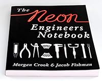 The Neon Engineers Notebook 0971653011 Book Cover